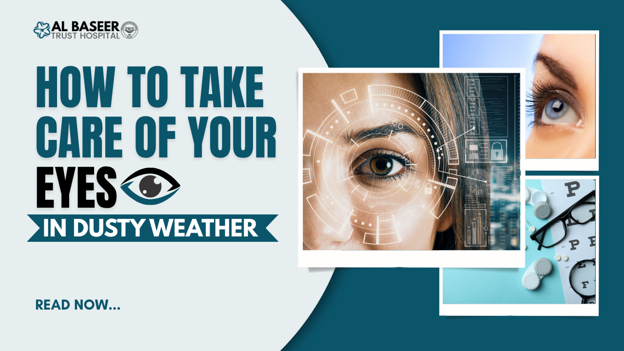 https://www.albaseerhospital.pk.fissionmonster.com/uploaded_file/files/img/news/How to Take Care of Your Eyes in Dusty Weather